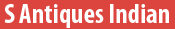 S Antiques Indian